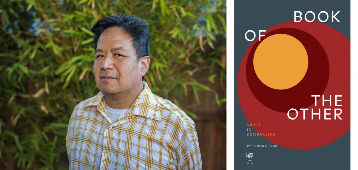 portrait of Truong Tran next to the cover image of book of the other: small in comparison