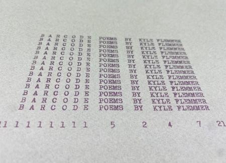 The words Barcode Poems by Kyle Flemmer repeated and spaced to look like a barcode.