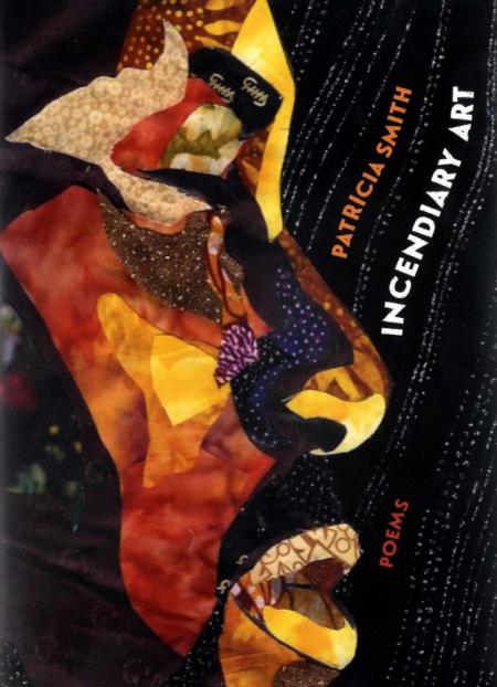 Cover of Incendiary Art by Patricia Smith