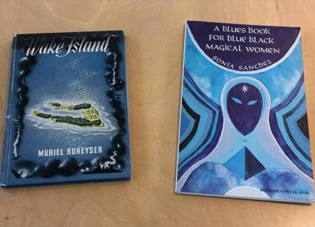 Wake Island by Muriel Rukeyser and A Blues Book for Blue Black Magical Women by Sonia Sanchez